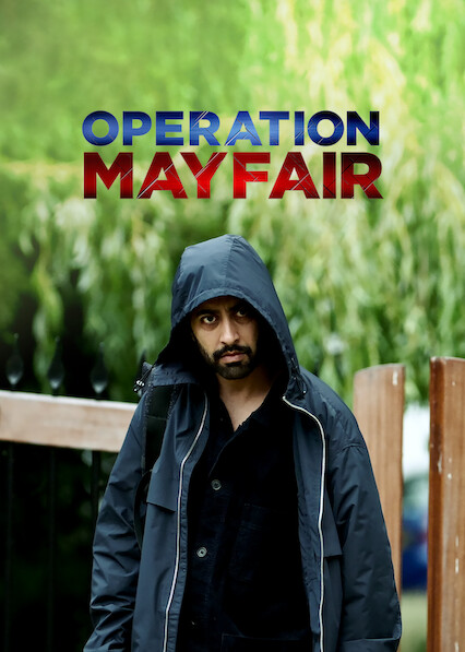 Operation Mayfair on Netflix UK